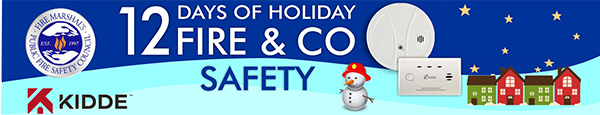 Illustrated houses under stars with a snowman wearing a firefighter's helmet. CO and smoke alarms. Logos for the Fire Marshal's Public Fire Safety Council and Kidde. Text: 12 Days of Holiday Fire and CO Safety.